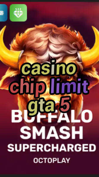 casino chip limit gta 5-w4cy2mdjlx2bf.com